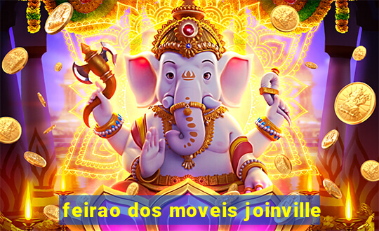 feirao dos moveis joinville